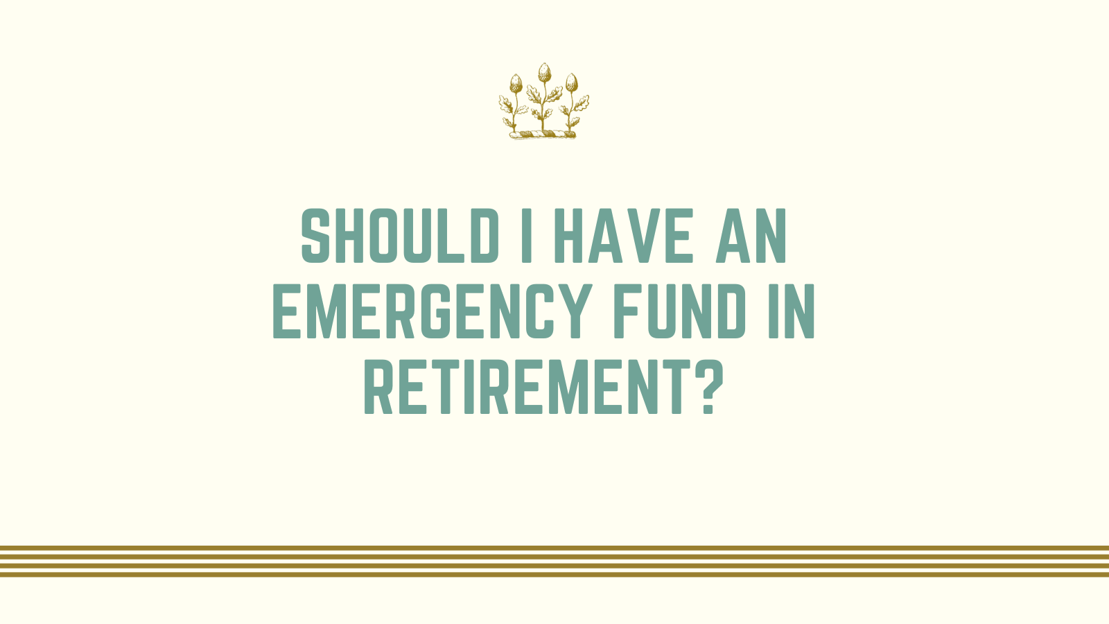 Emergency Funds in Retirement