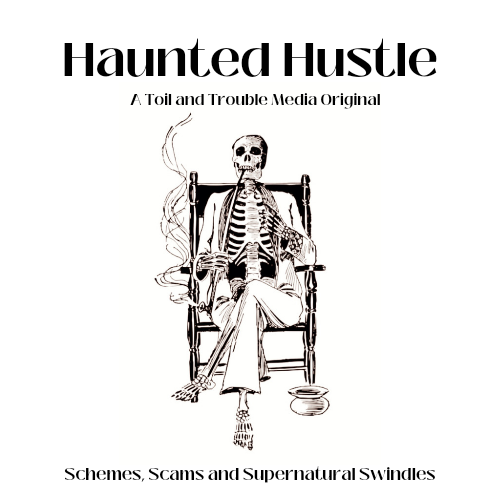 The Haunted Hustle