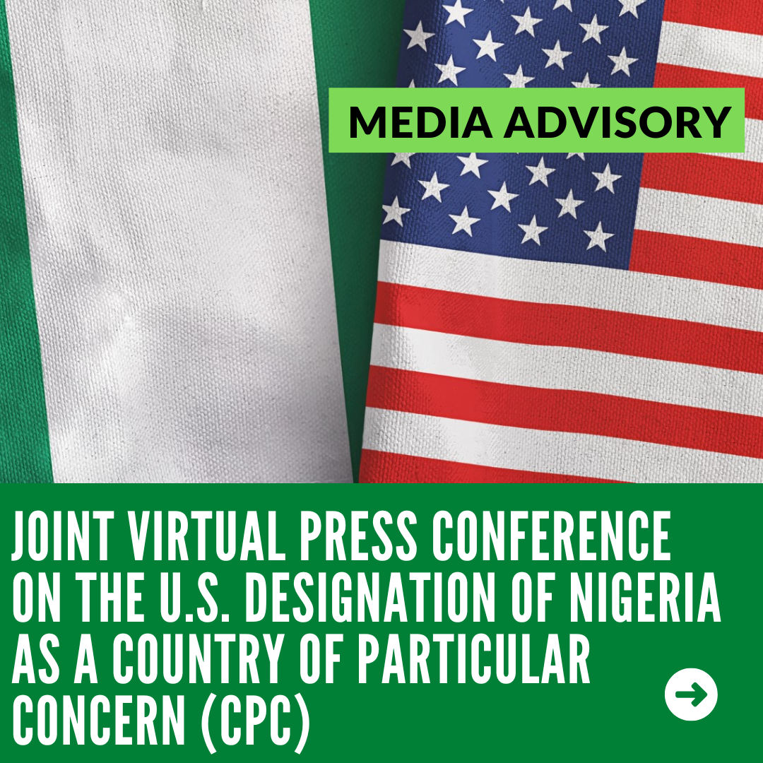 Joint Virtual Press Conference by Nigerian-American Community Organizations on the U.S. Designation of Nigeria as a Country of Particular Concern
