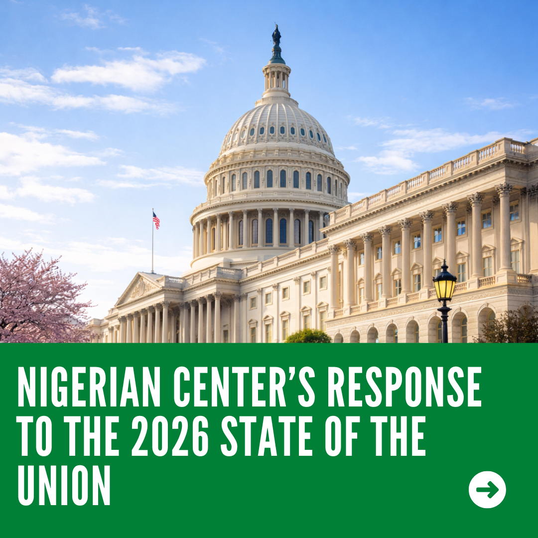 Nigerian Center’s Response to the 2026 State of the Union