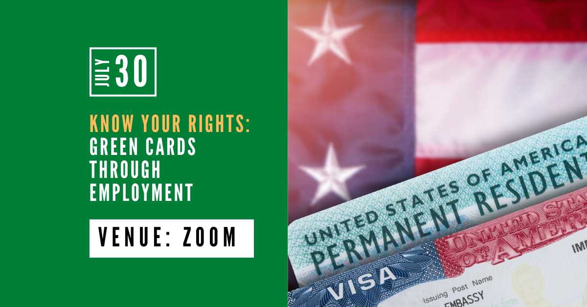 Know Your Rights Workshop: Green Cards Through Employment