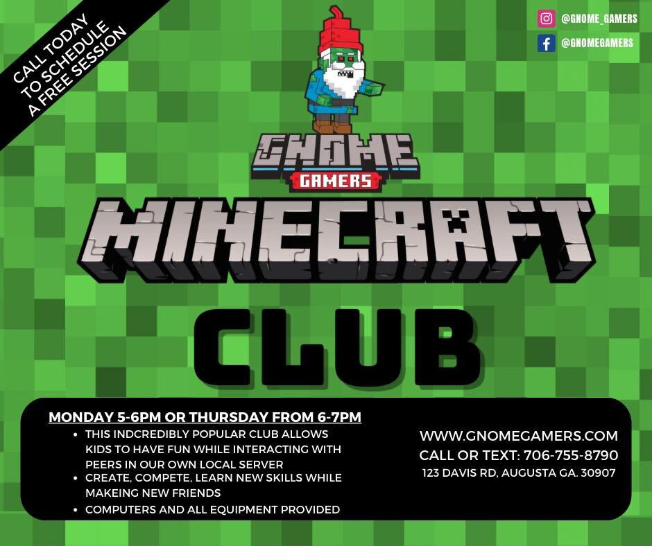 🌟 Attention all parents of 7-17-year-olds! 🌟

Are you looking for a wholesome and creative gaming community for your kids? Look no further than the Gnome Gamer Minecraft Club!

🎮 Join our club to:

🌟 Dive into the imaginative world of Minecraft, 