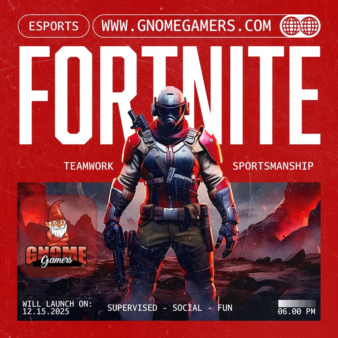 Fortnite at Gnome is all about teamwork, strategy, and sportsmanship.

A supervised, social environment where players can learn, play, and have fun together.