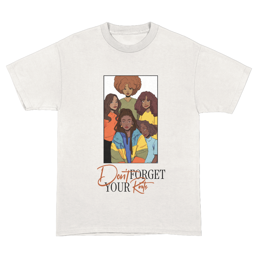 Dont Forget Your Roots White.png