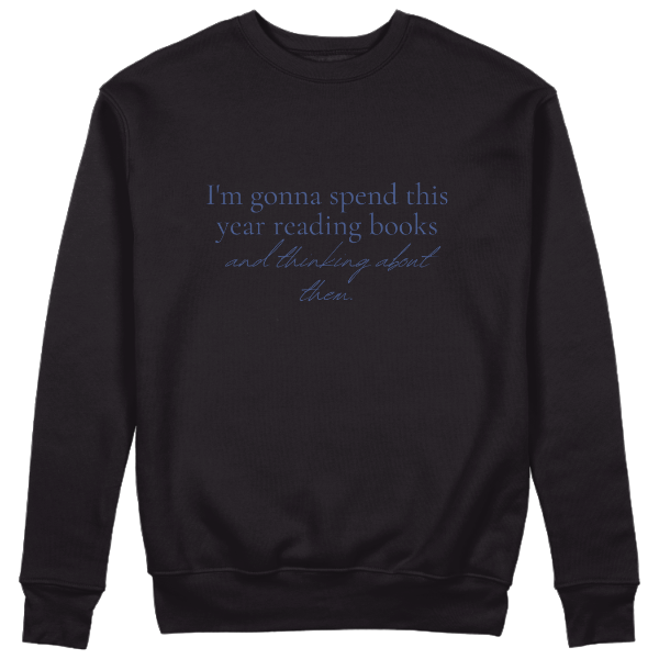 I'm gonna spend this year reading books Black Pullover Front.png
