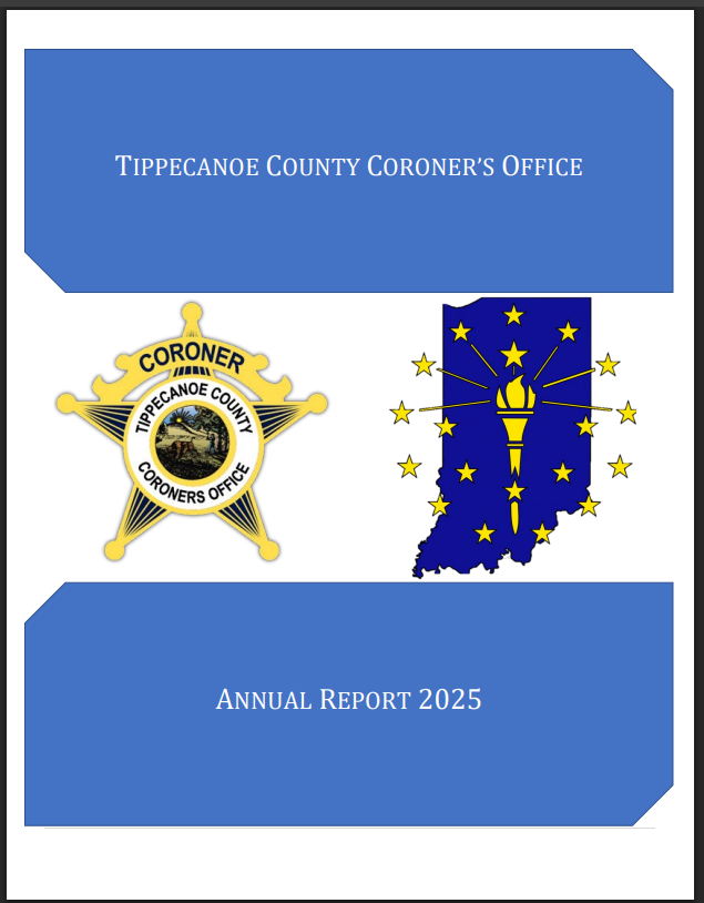 Cover of the Tippecanoe County Coroner's Office 2024 annual report featuring the county seal, a map of Indiana with a torch and stars, and blue background.