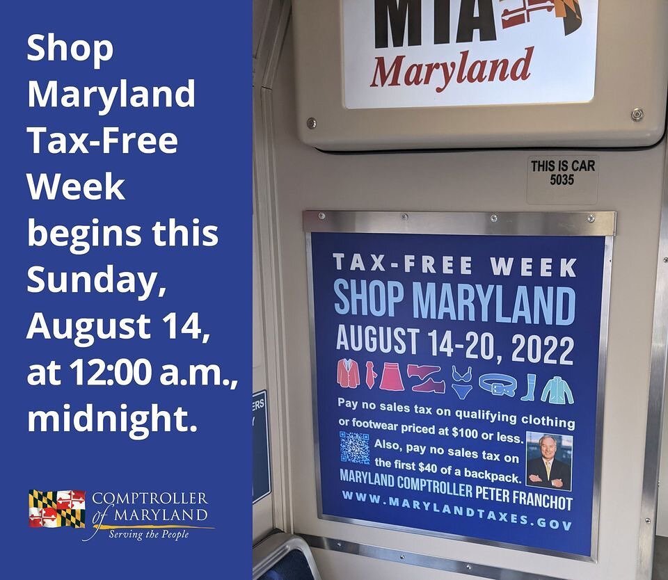 Maryland Tax-Free Week! Today thru Aug 20 (next Saturday). 
Any single qualifying article of clothing or footwear priced at $100 or less &ndash;regardless of how many items are purchased - will be exempt from sales tax. The first $40 of any backpack 