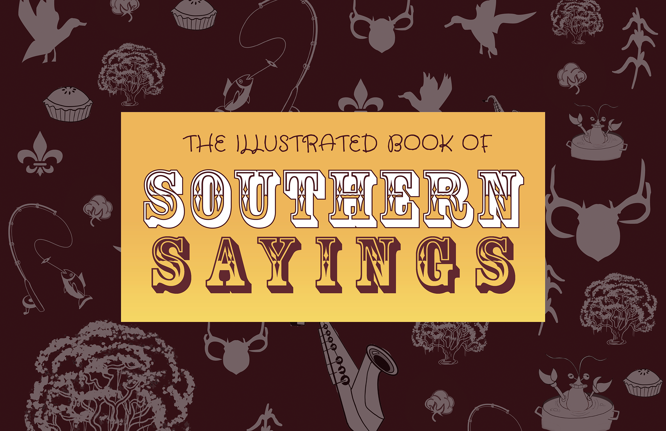 Illustrated Book of Southern Sayings