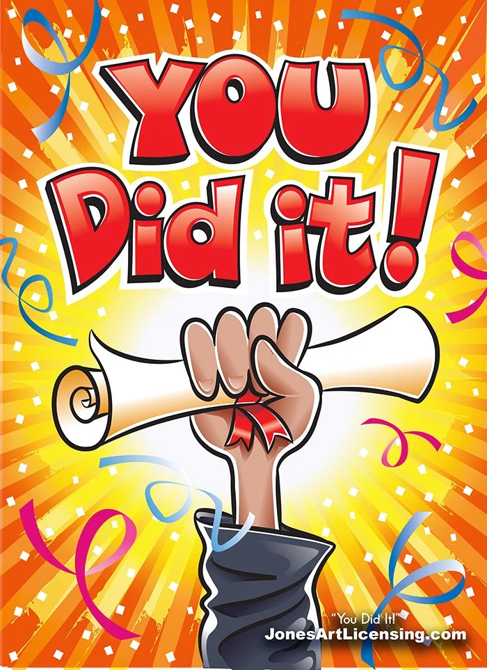You did it!
