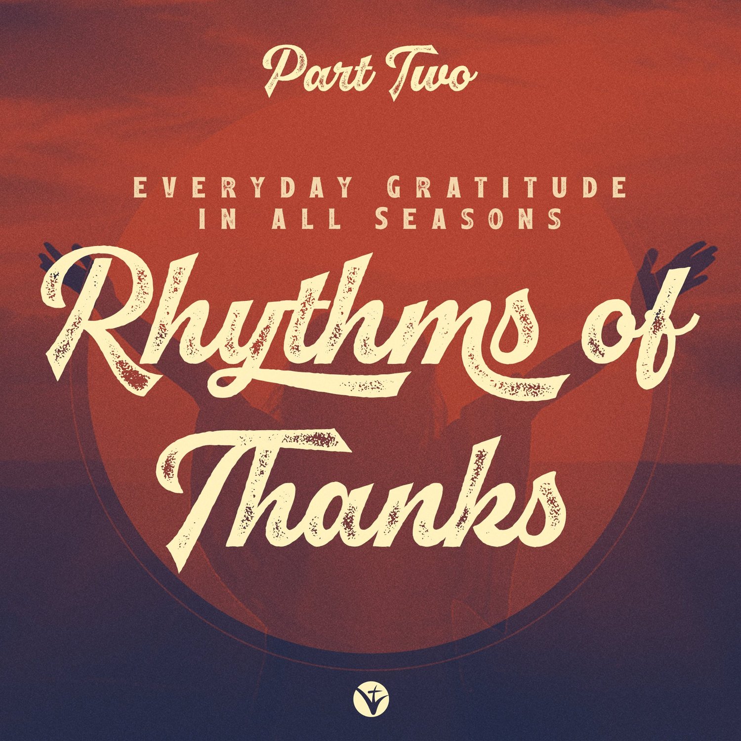 Rhythms of Thanks: Part 2 episode artwork
