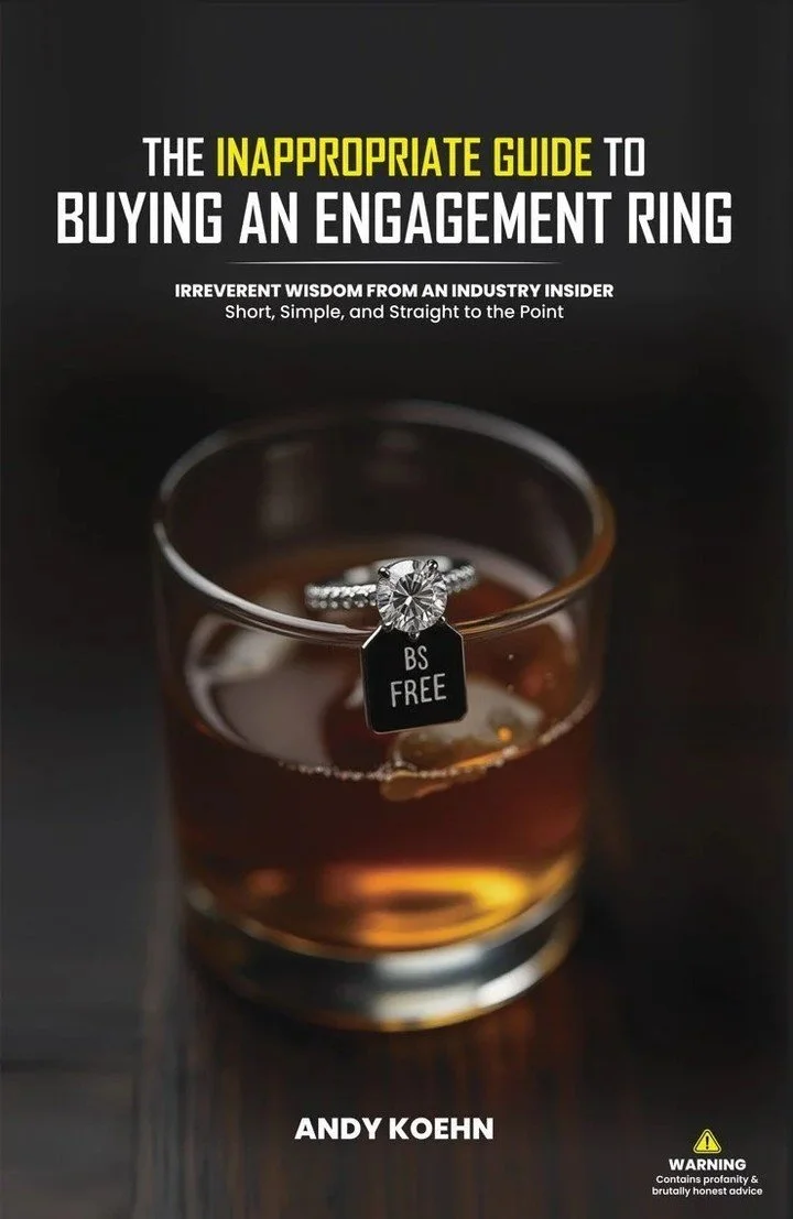 Engagement ring shopping shouldn&rsquo;t make you sweat. 😅

Ever feel like you need a PhD (or a shot of whiskey) just to buy a ring? Yeah, we get it. That&rsquo;s why Andy wrote the book they probably won&rsquo;t let him read at most jewelry stores.