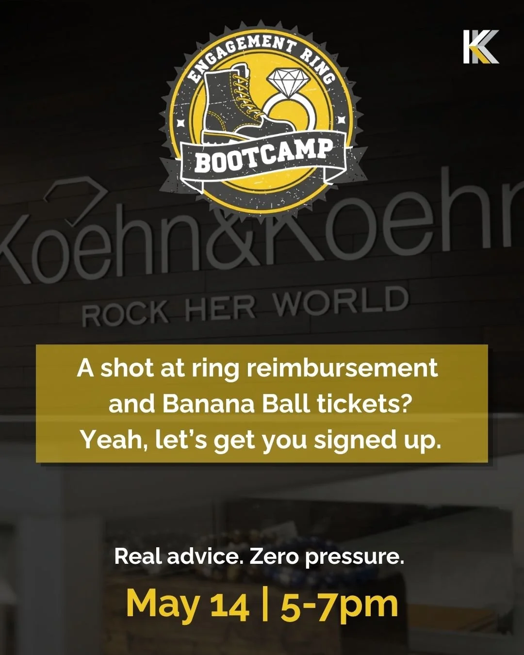 We&rsquo;re giving away Banana Ball tickets.😏⚾

And yeah&hellip; one guy who shows up, attends our Engagement Ring Bootcamp, and buys an engagement ring in 2026 is getting reimbursed.💍

May 14 &mdash; show up, get real advice, don&rsquo;t overthink