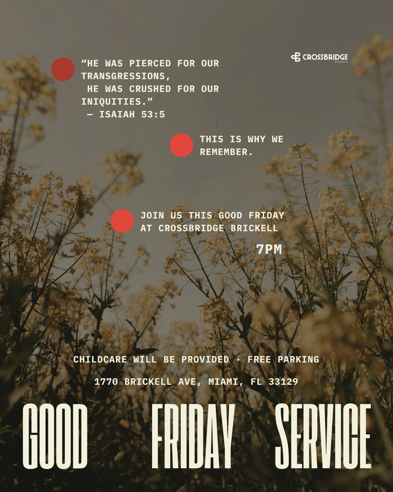 Before the resurrection, there was a cross.

Before the victory, there was sacrifice.

This Good Friday, we remember what it cost.

Join us at Crossbridge Brickell this Friday at 7pm
