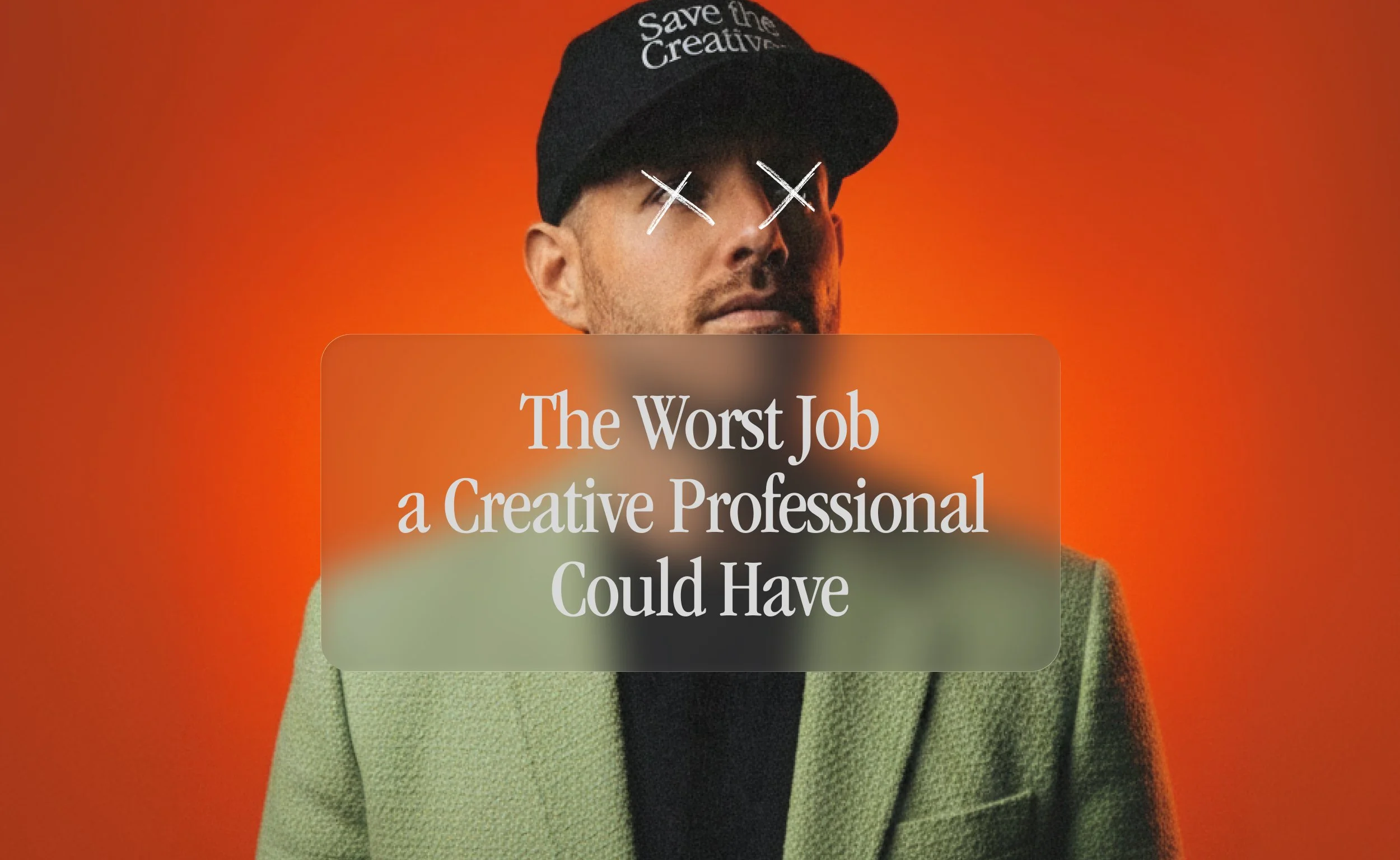 The Worst Job a Creative Professional Could Have