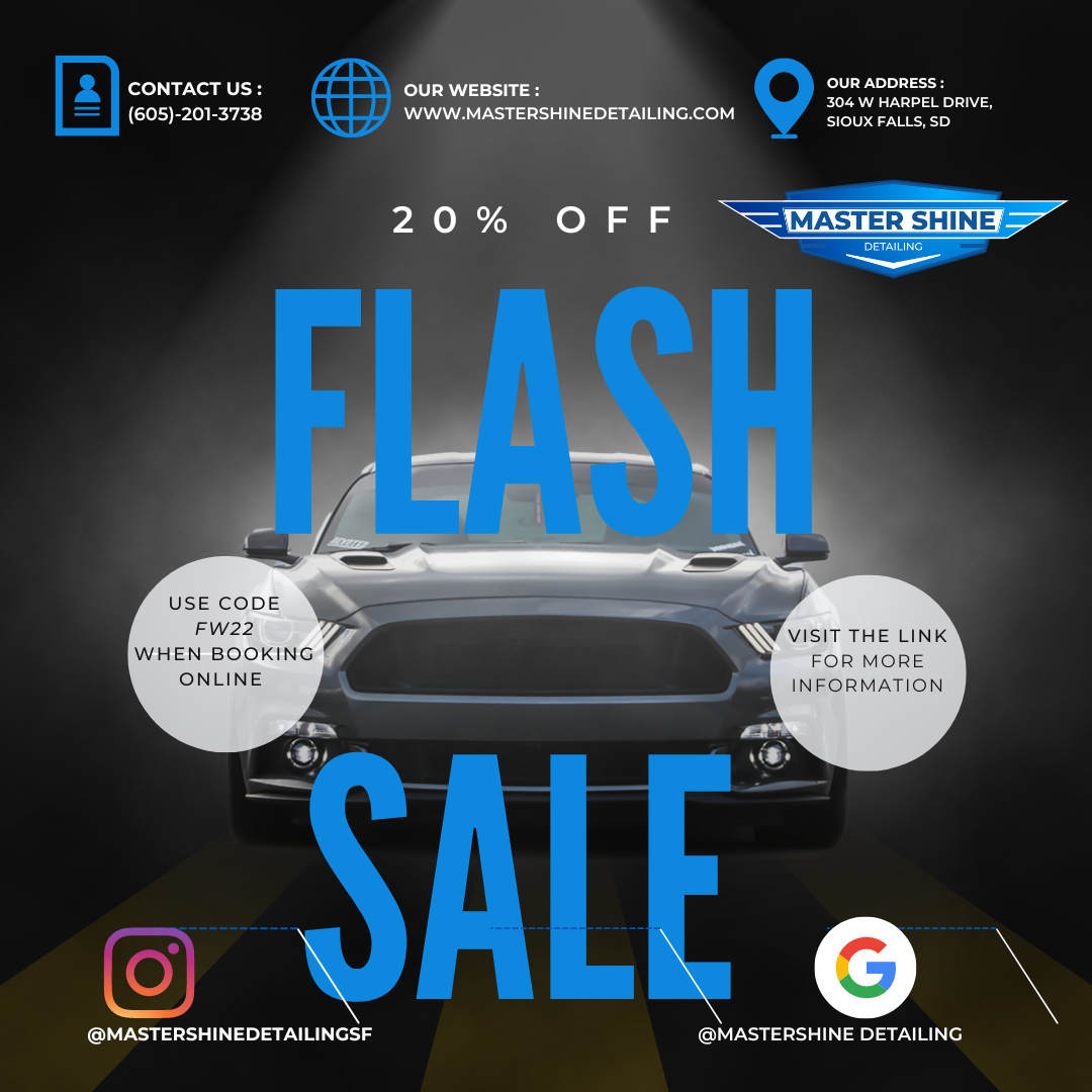 Fall/Winter Flash Sale Master Shine Detailing in SIoux Falls SD