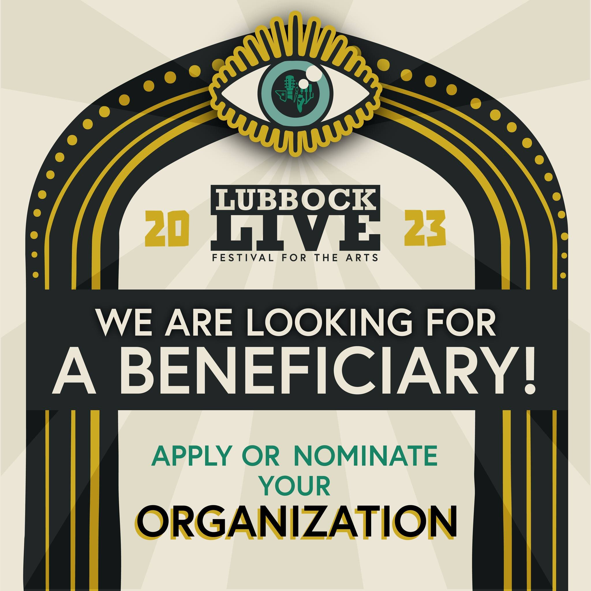 For the past two years, Lubbock Live has managed to raise funds for two amazing Lubbock arts organizations, and this year we are looking for another great cause to support!

If your organization wants to apply to be this year's beneficiary, or if you