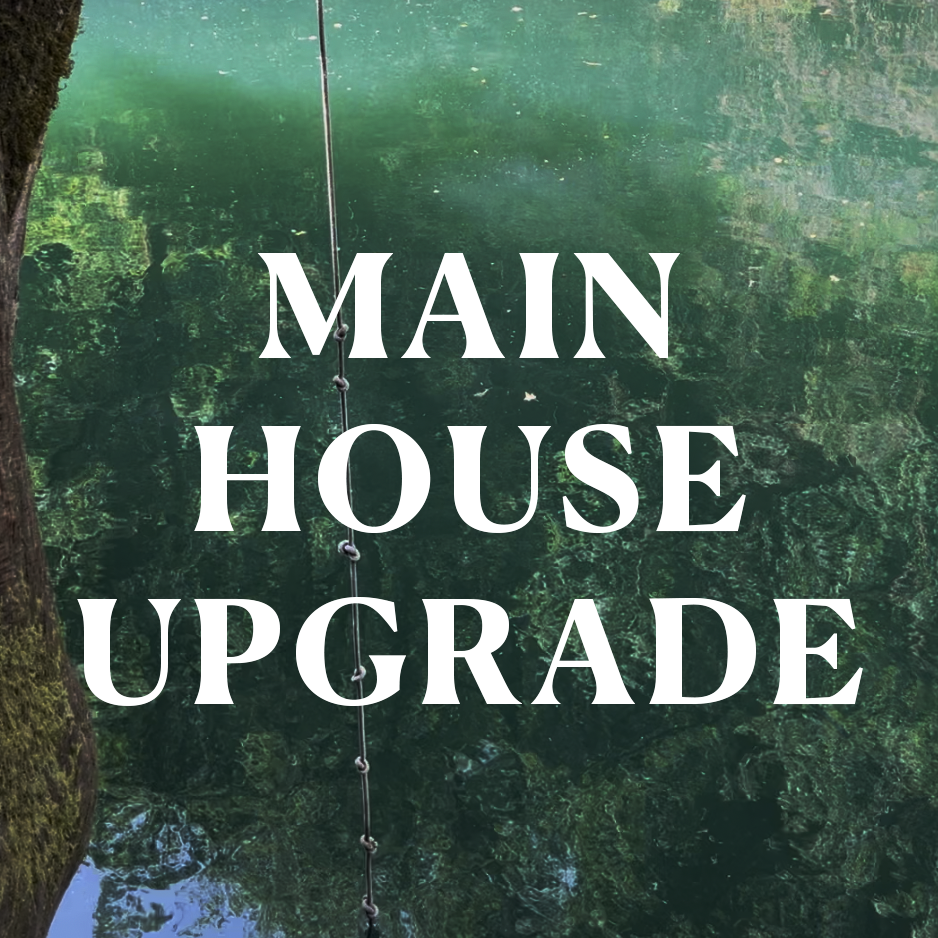 Flow Faeries Retreat: Main House Upgrade