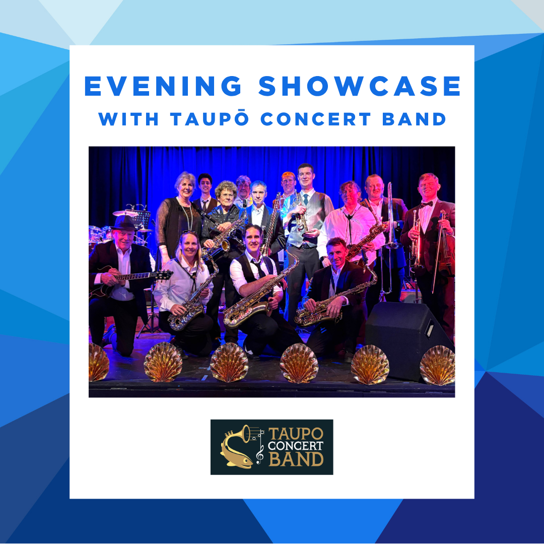 Evening Showcase with Taupō Concert Band presented by Lava Glass