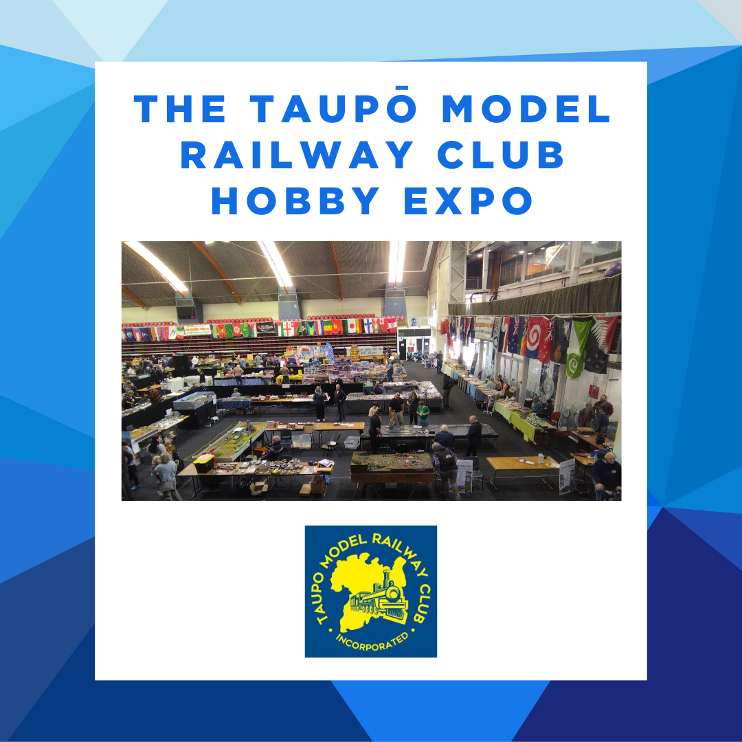 The Taupō Model Railway Club Inc. Hobby Expo