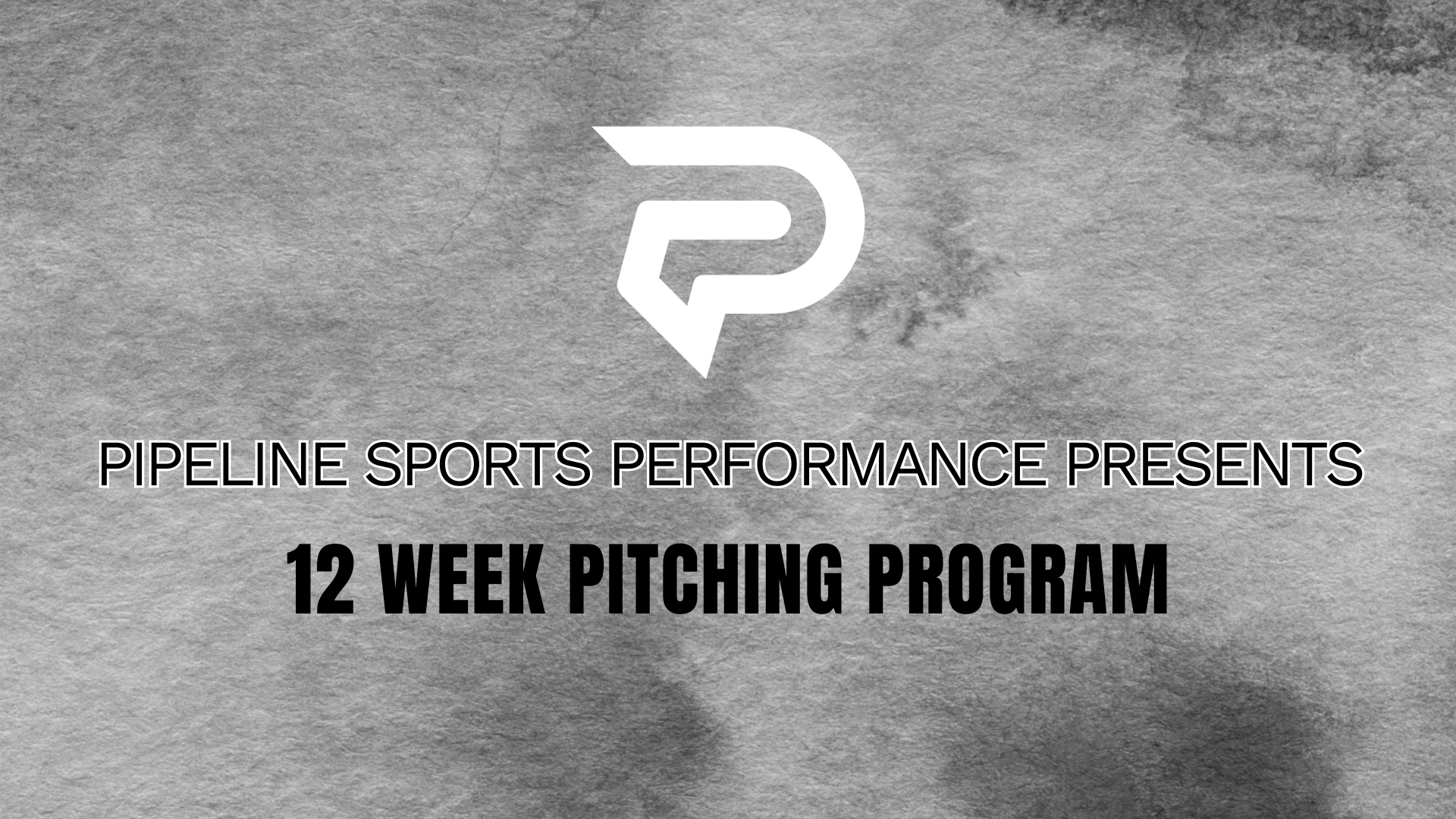 Pipeline Sports Performance 12 Week Pitching Program
