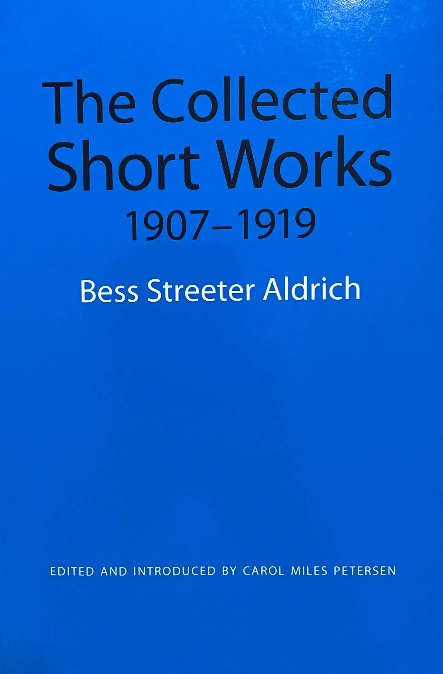 Collected Short Works 1907-1919