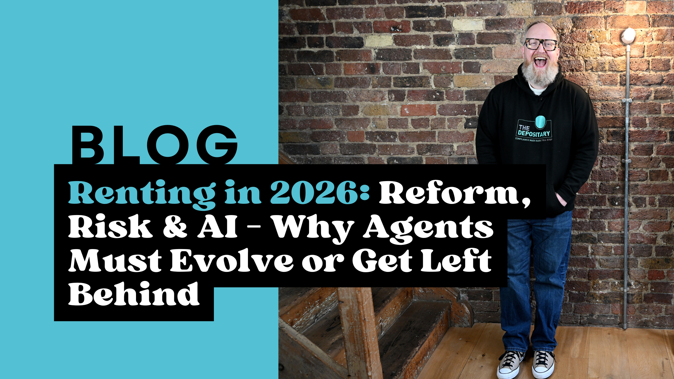 Renting in 2026: Reform, Risk &amp; AI — Why Agents Must Evolve or Get Left Behind