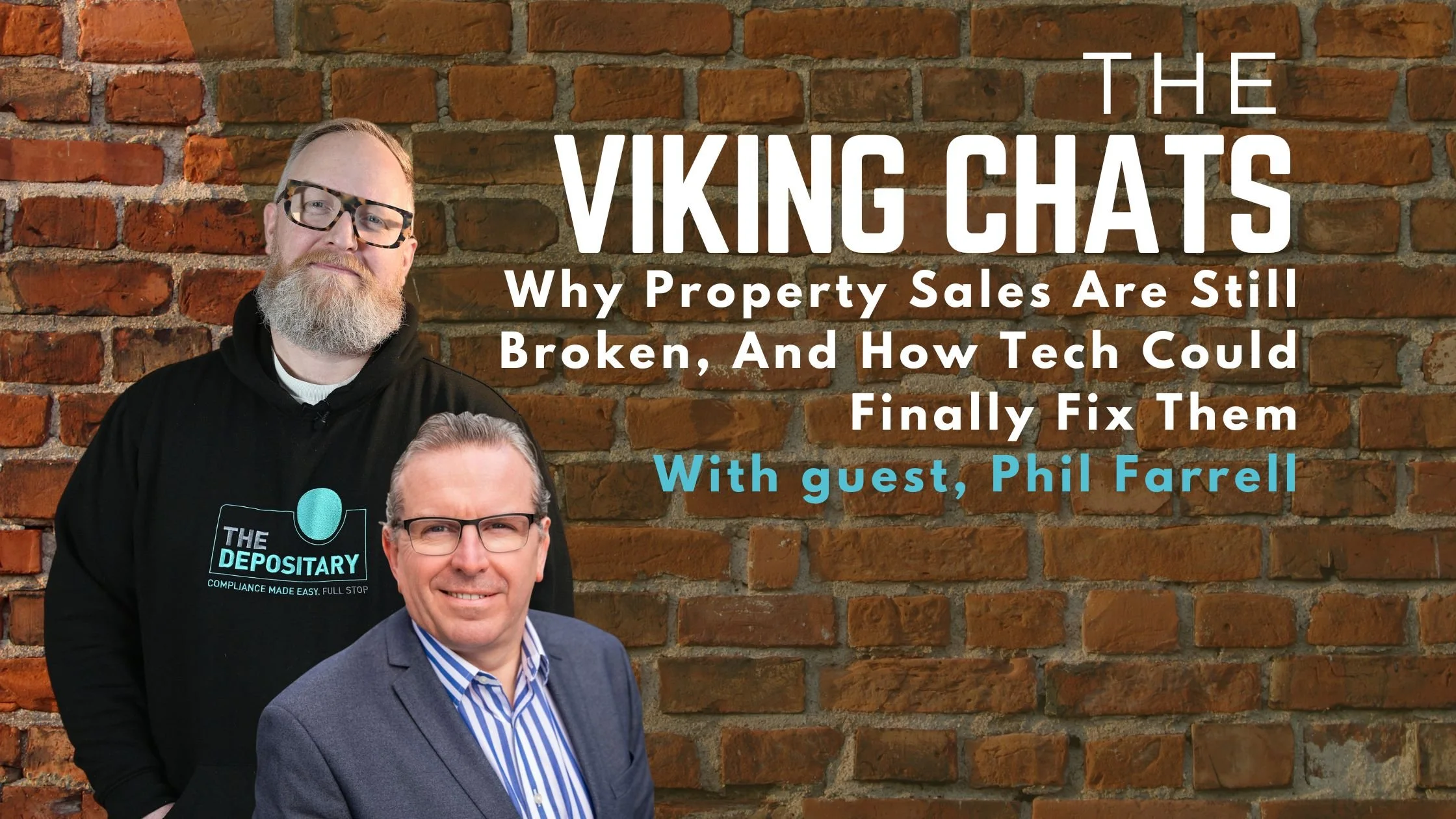 The Viking Chats: Why Property Sales Are Broken &amp; How Tech Could Fix Them with guest, Phil Farrell