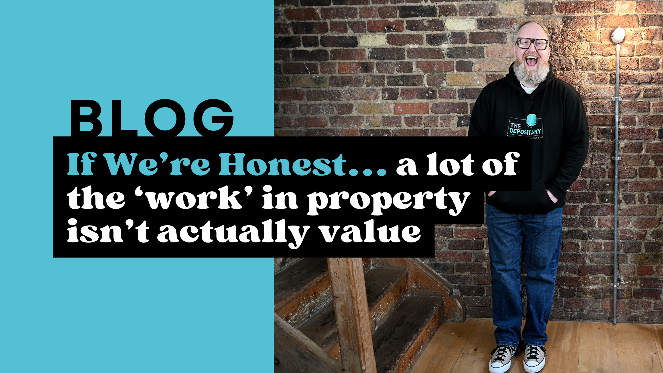 If We’re Honest, a Lot of the “Work” in Property Isn’t Actually Value