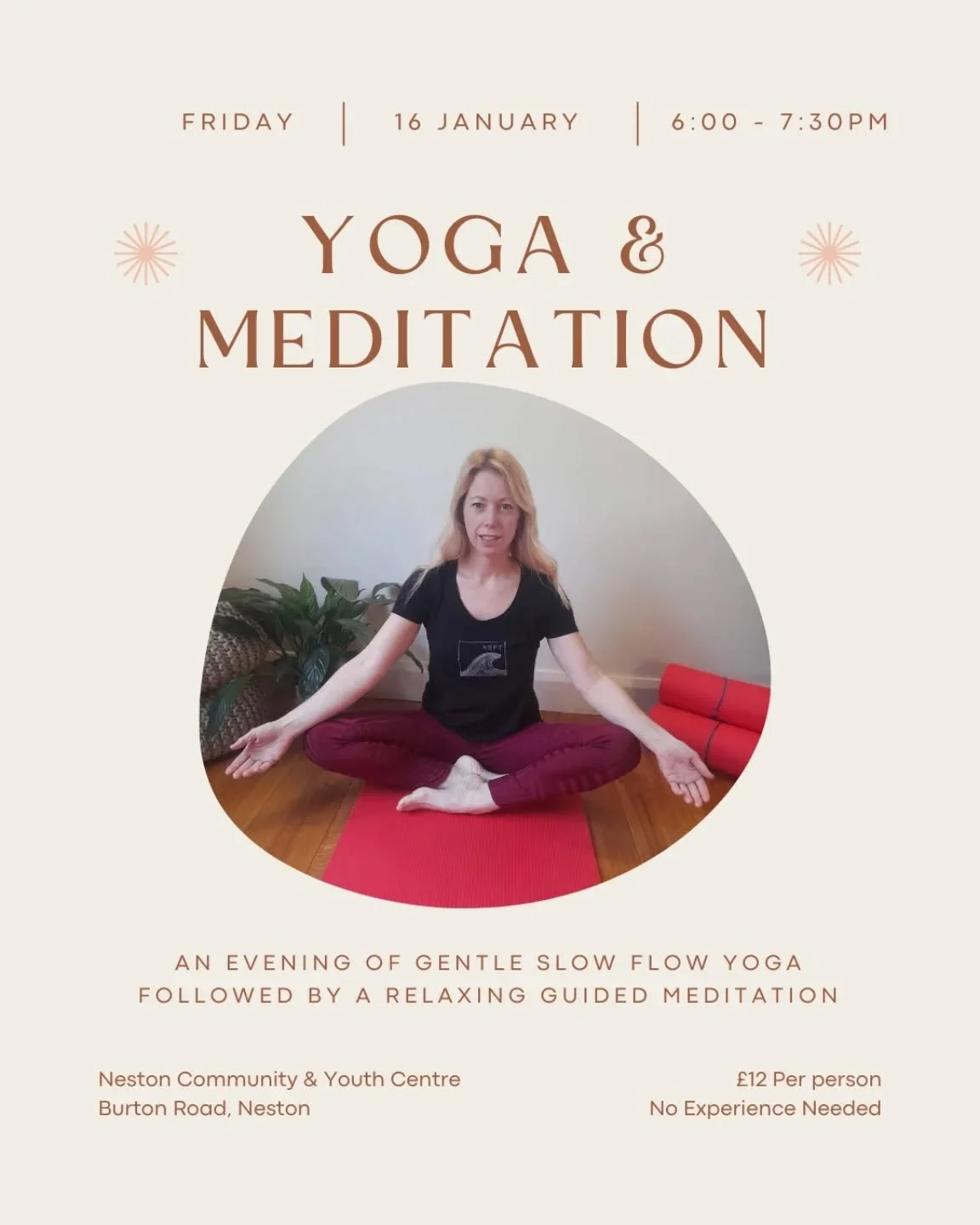 I invite you to a special evening of Yoga and Meditation to welcome the new year.

This lovely evening will be on Friday, 16th January from 6:00 - 7:30pm at the Neston Community and Youth Centre.

We will have a wonderful gentle slow flow yoga class,