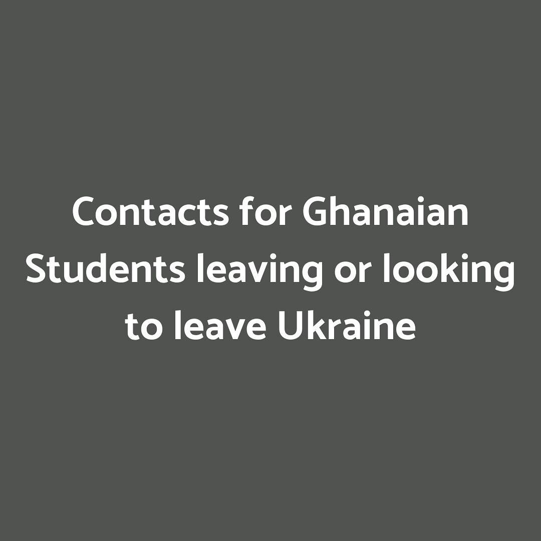 For Ghanaian students and other citizens of Ghana leaving/ looking to leave Ukraine swipe left for a contact list shared by the Ministry of Foreign Affairs and Regional Integration.

This list is what we have for now, but I&rsquo;m also looking into 