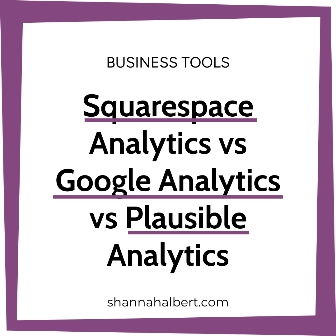 Squarespace Analytics vs Google Analytics vs Plausible