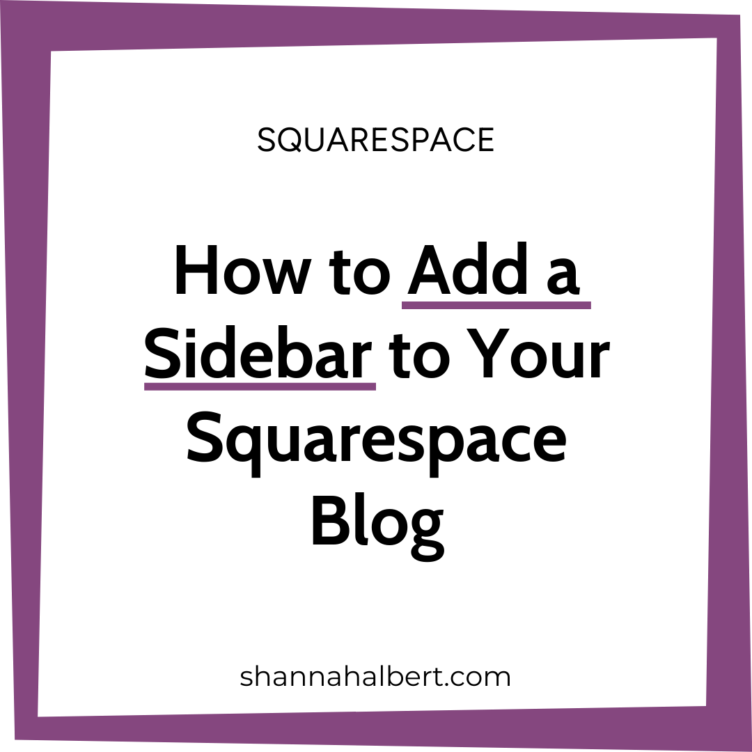 How to Add a Sidebar to Your Squarespace Blog