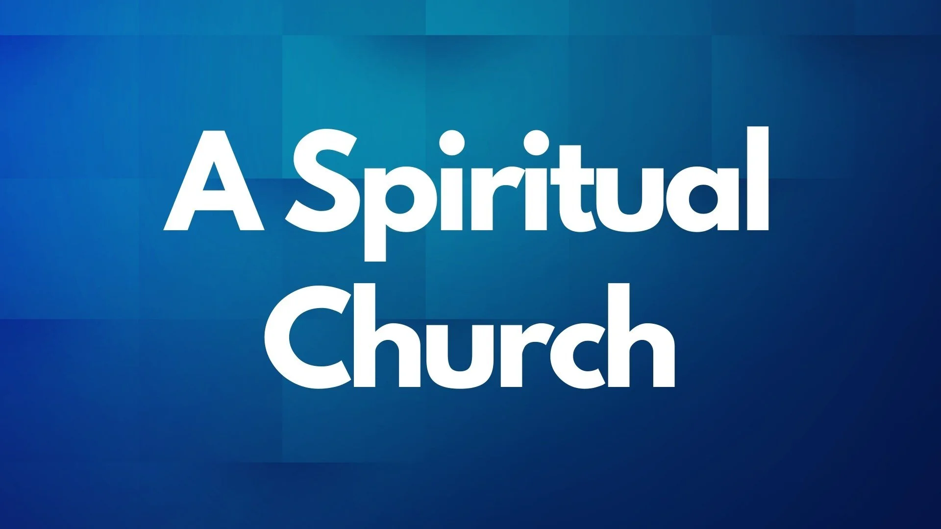 A Spiritual Church