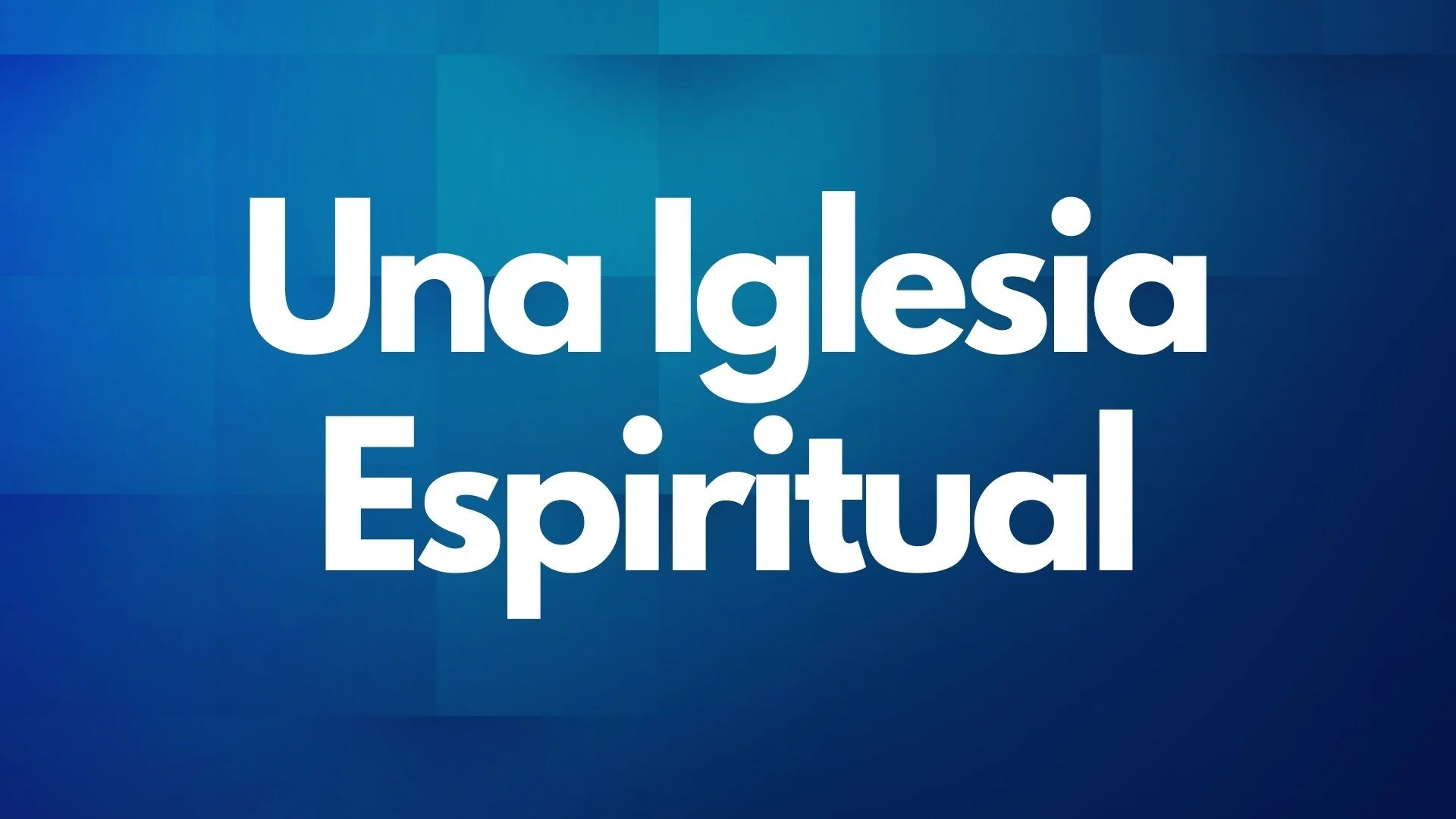 Una Iglesia Espiritual