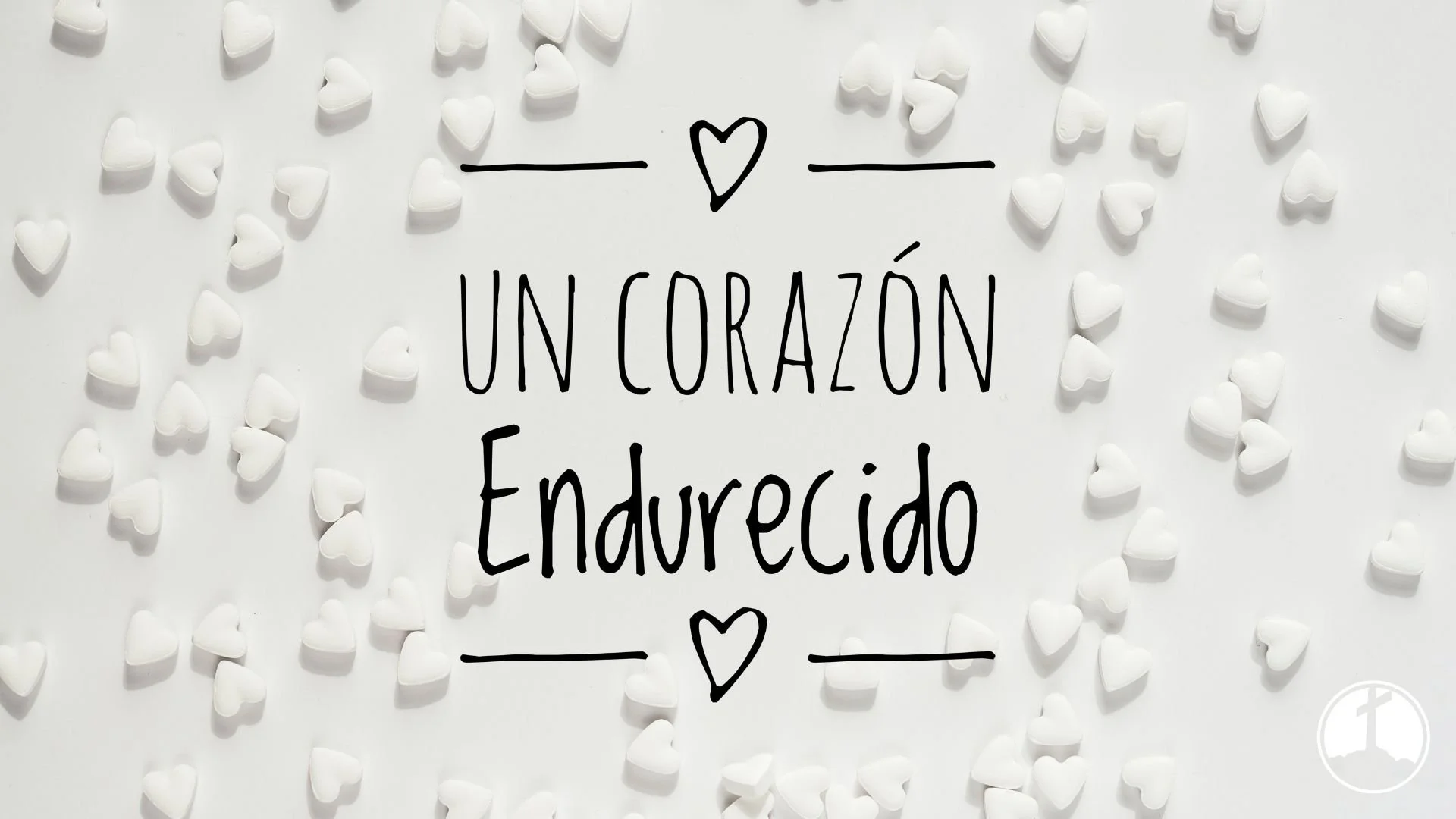 Un Corazón Endurecido