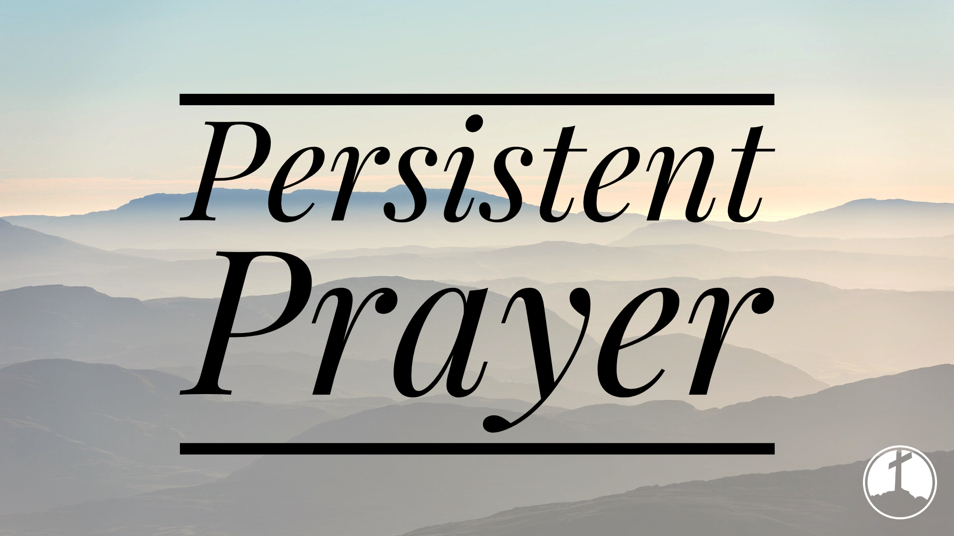 Persistent Prayer