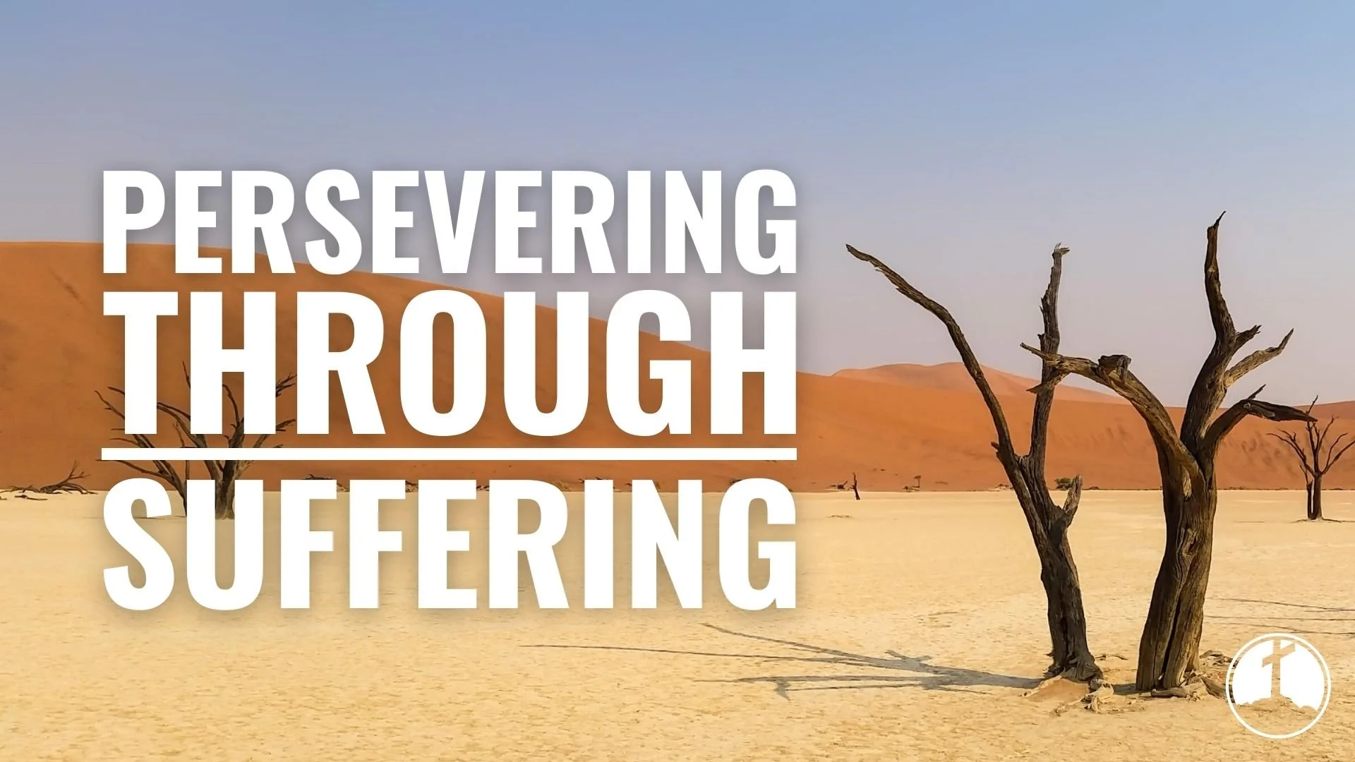 Persevering Through Suffering