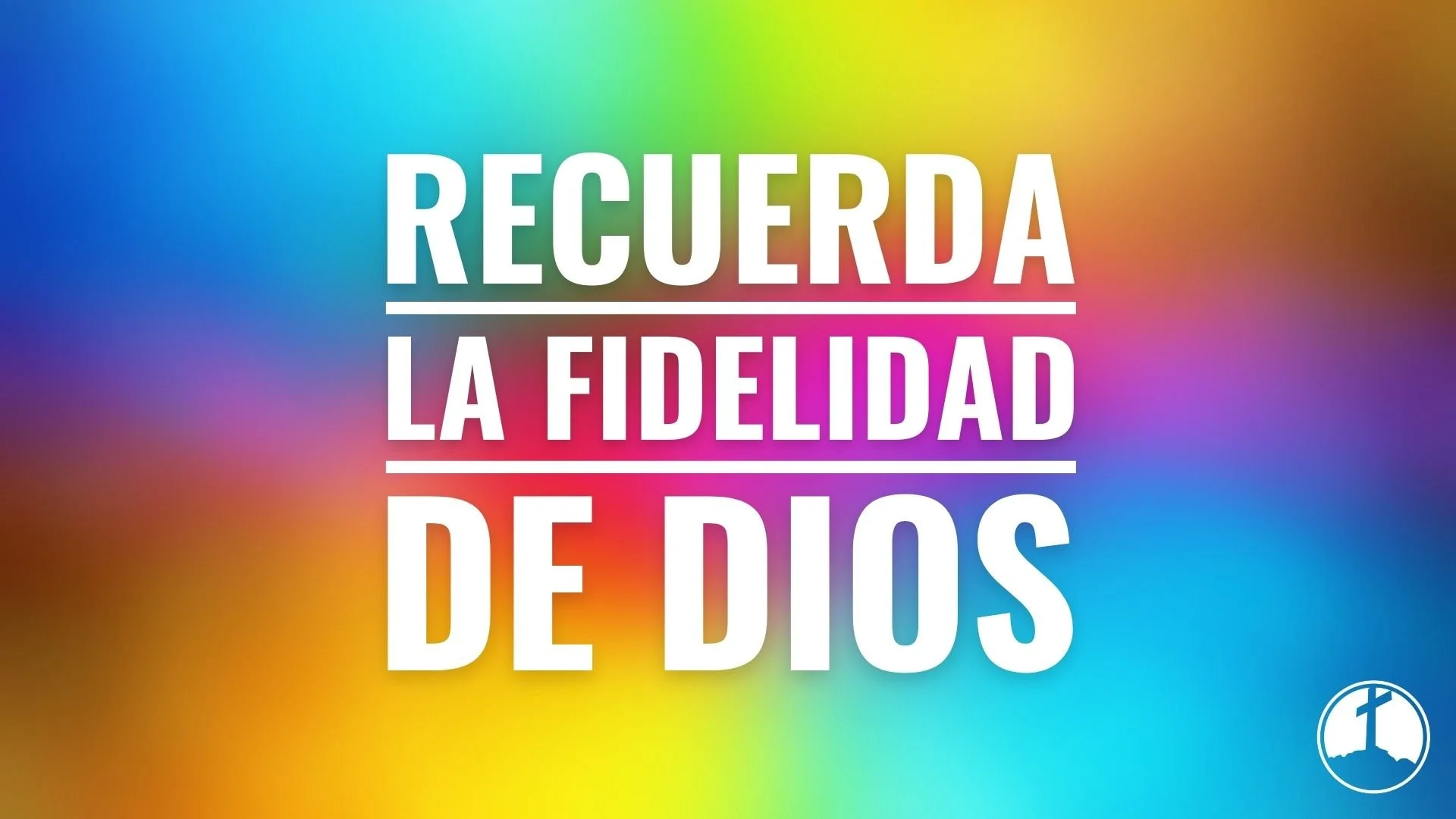 Recuerda La Fidelidad De Dios