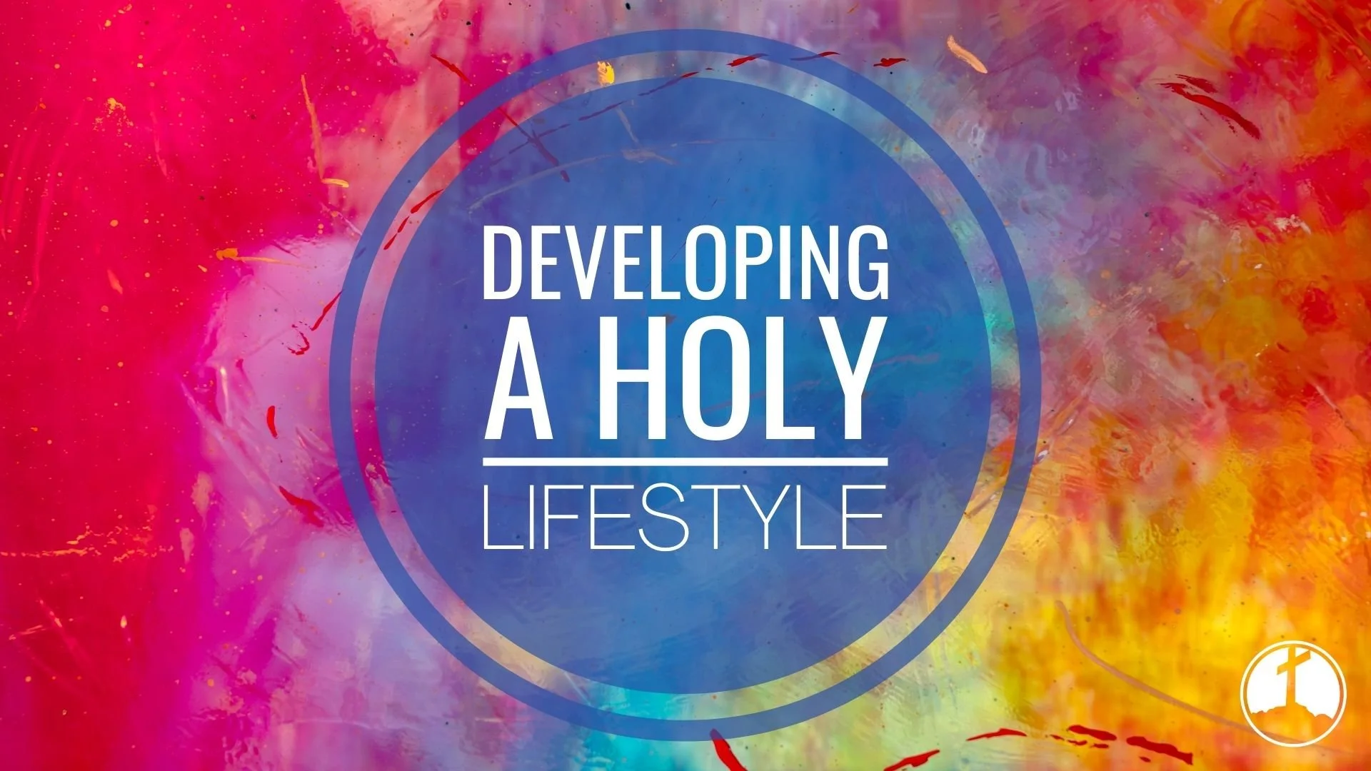 Developing A Holy Lifestyle