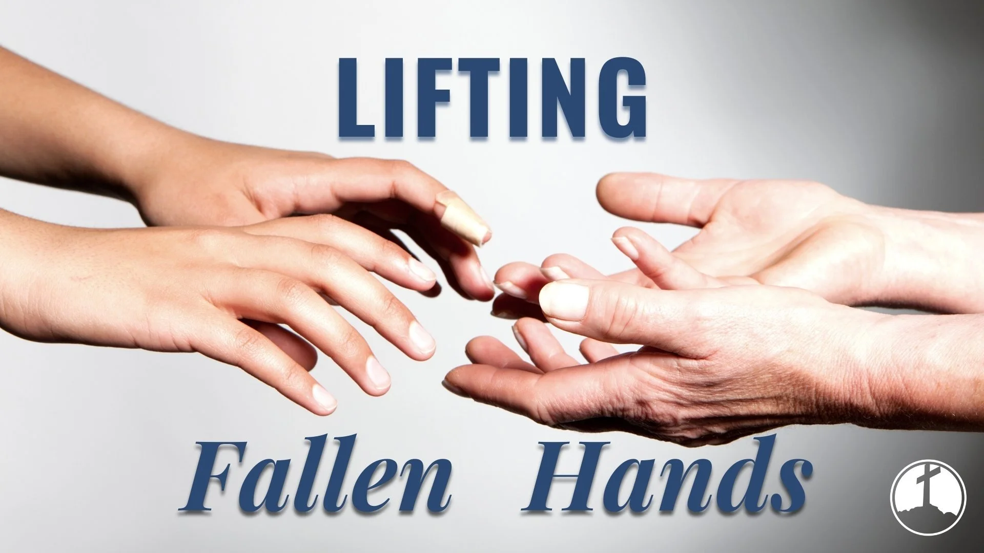 Lifting Fallen Hands