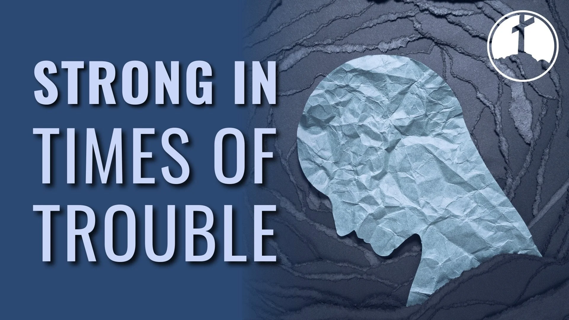 Strong In Times Of Trouble