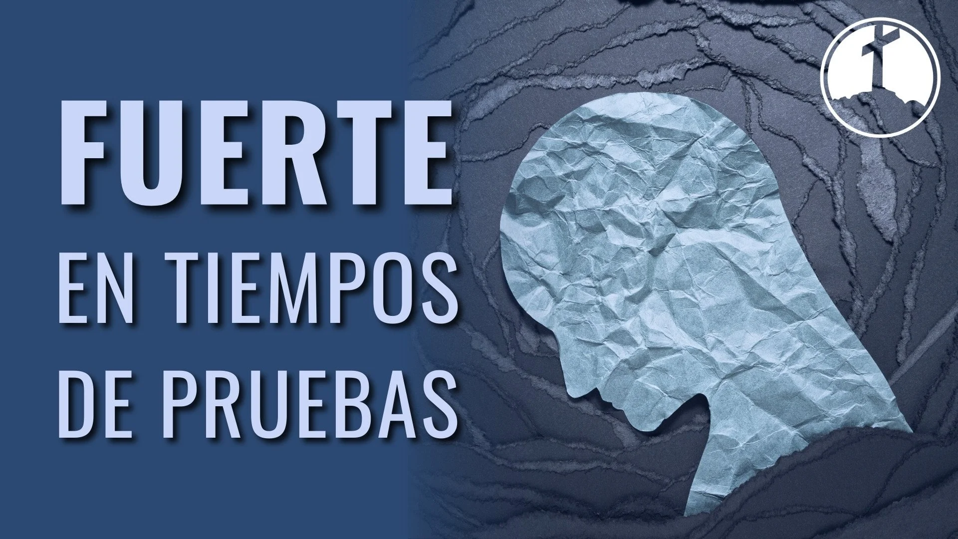 Fuerte En Tiempos De Pruebas