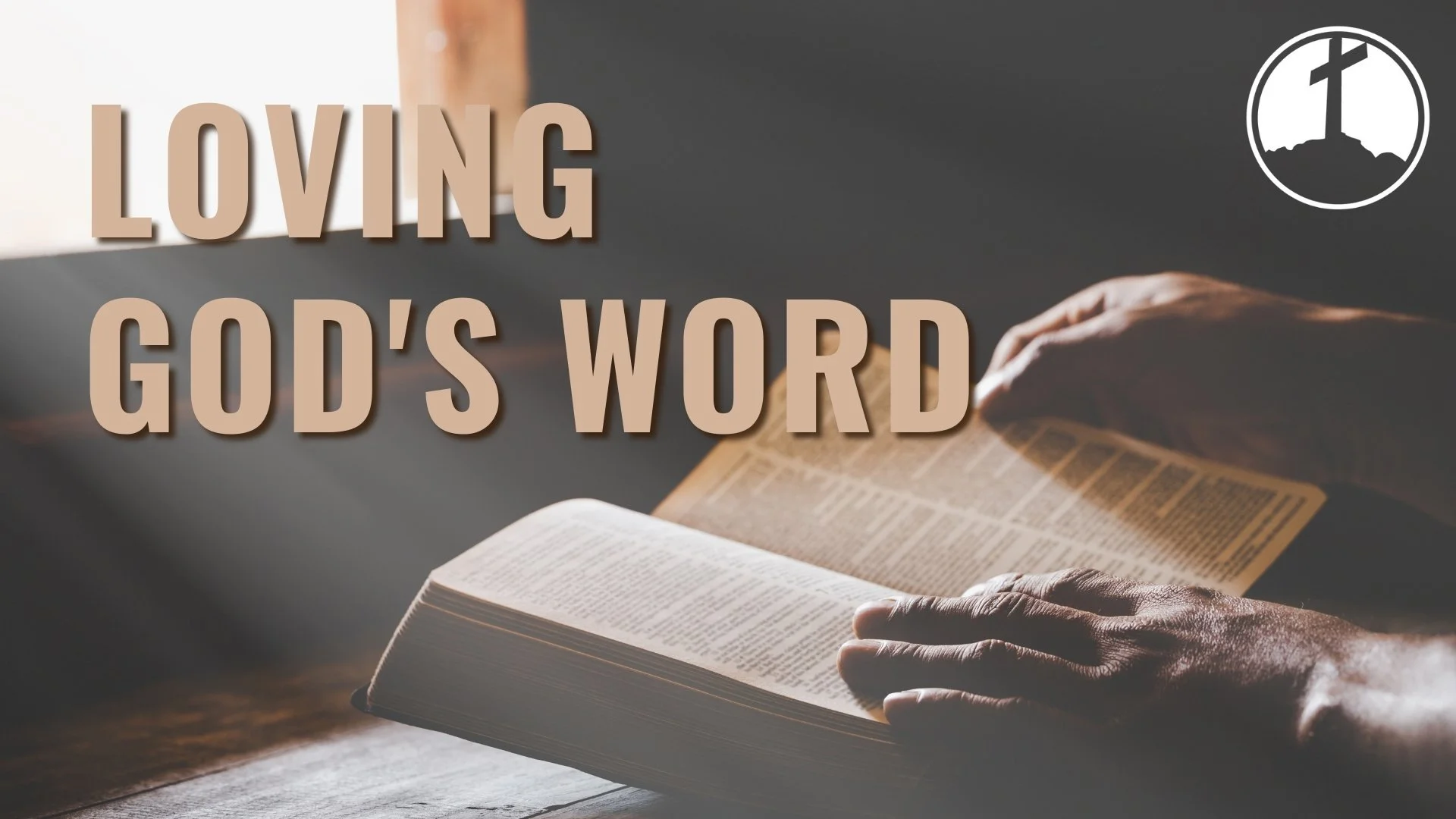 Loving God’s Word