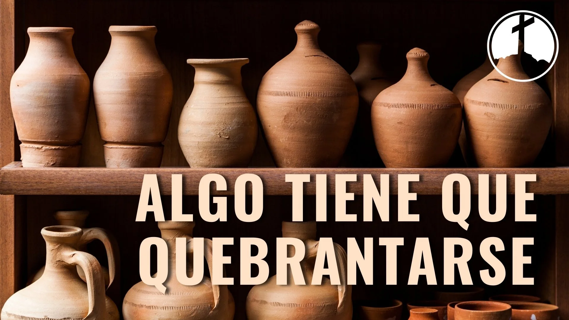 Algo Tiene Que Quebrantarse