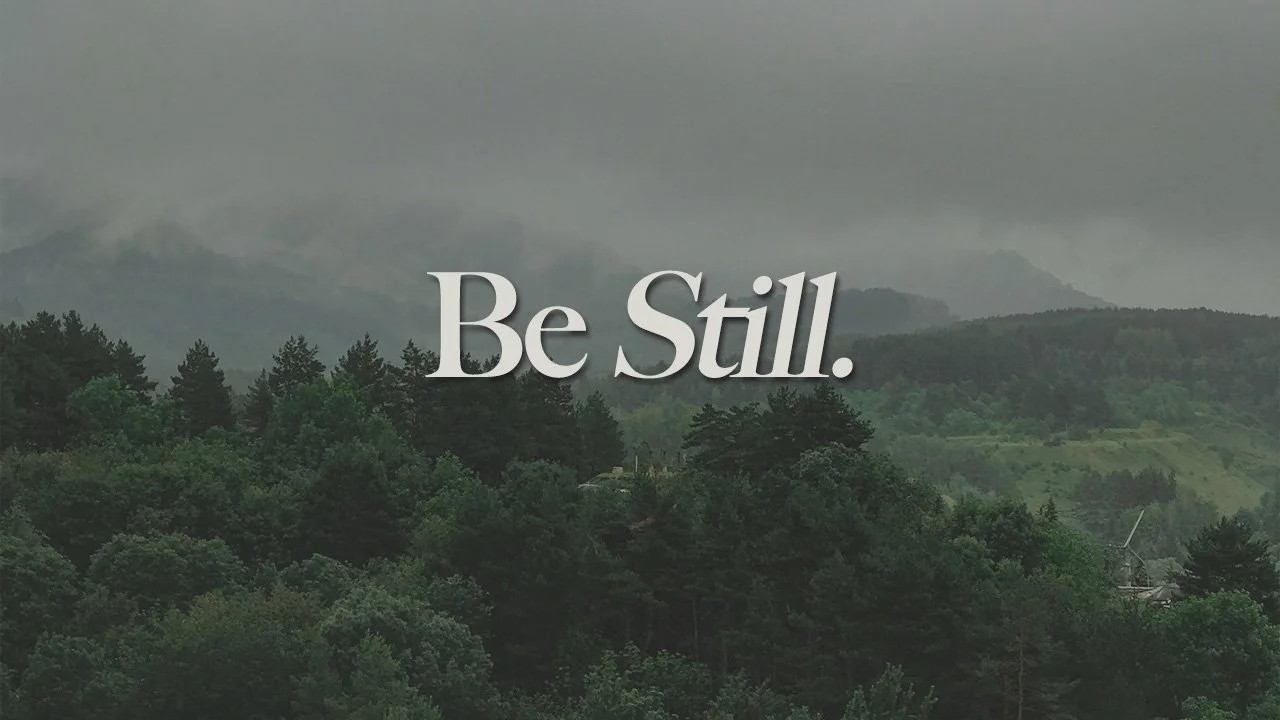 Be Still