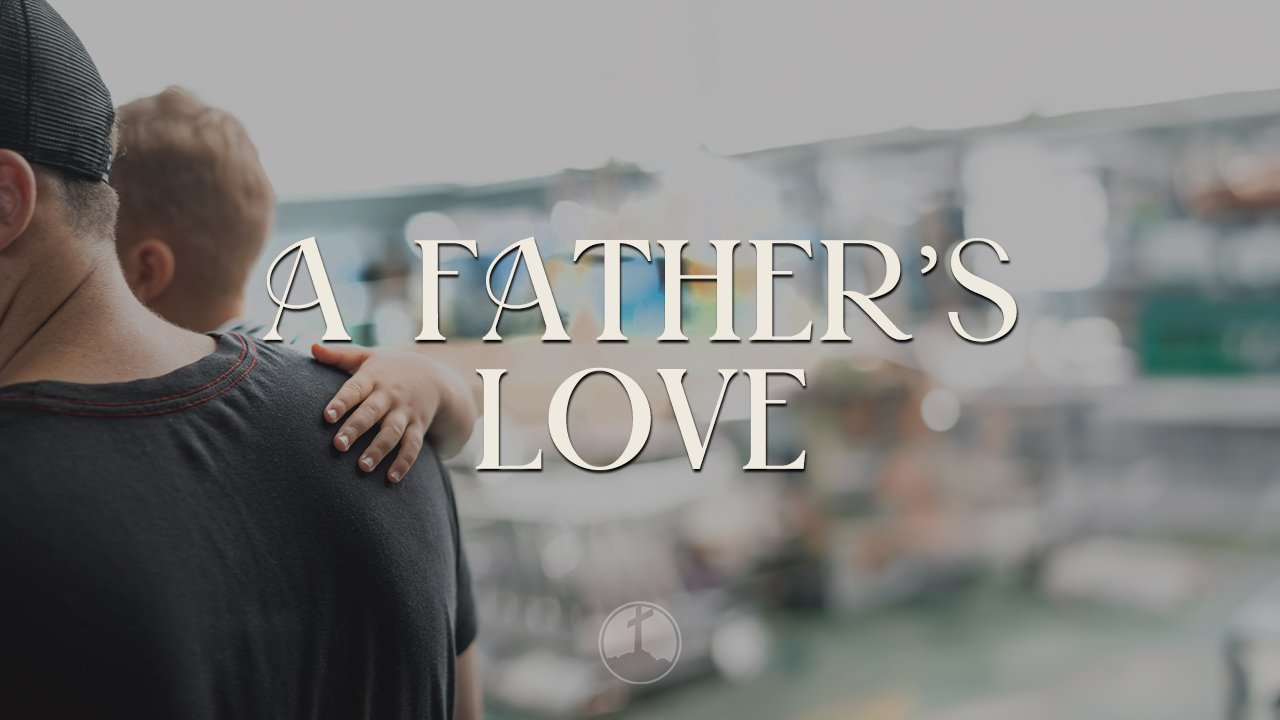 A Father’s Love
