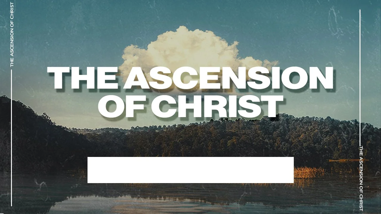 The Ascension of Christ