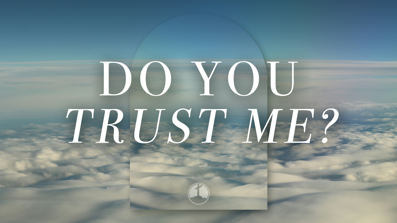Do You Trust Me?