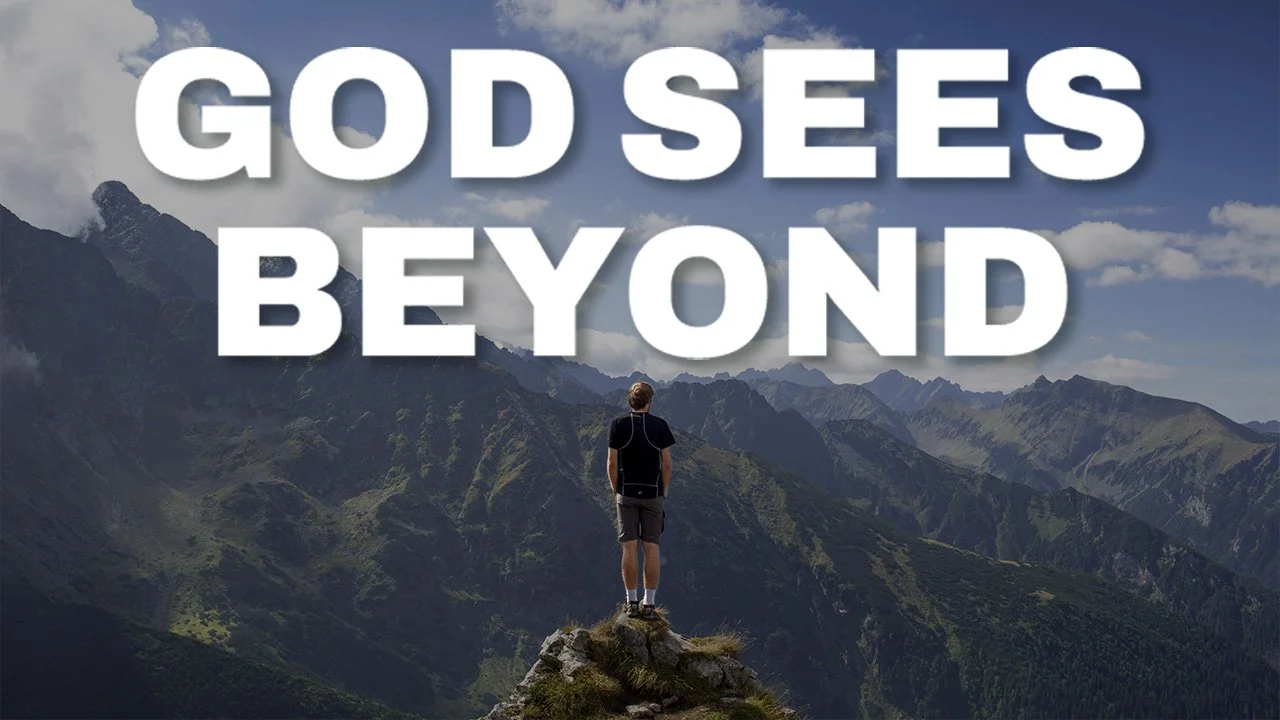 God Sees Beyond