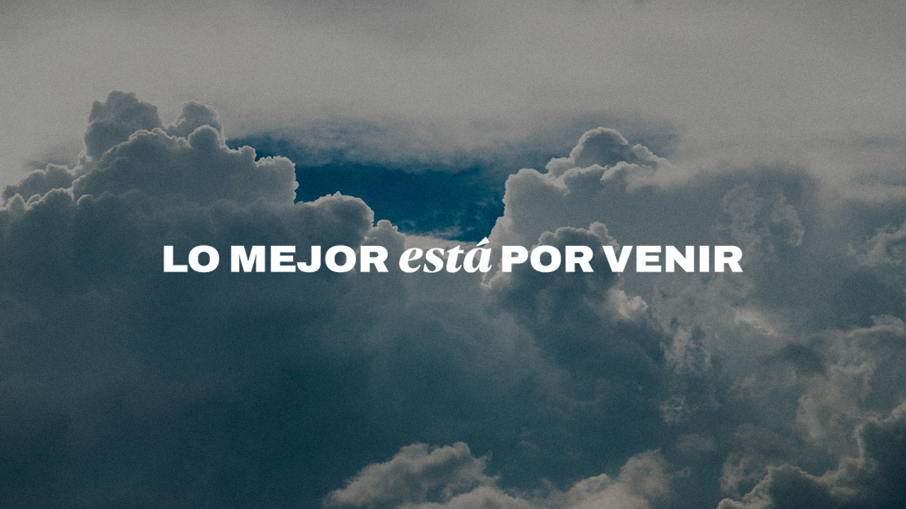 Lo Mejor Está Por Venir